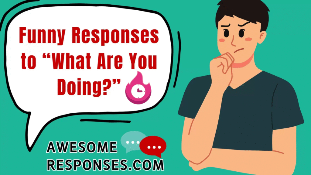 funny response to how are you