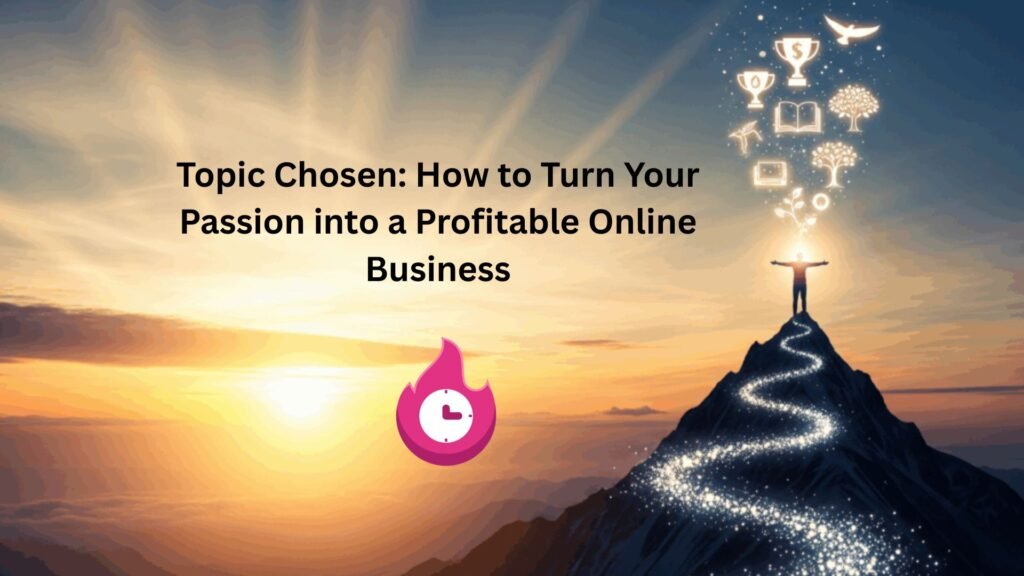 How to Turn Your Passion into a Profitable Online Business dreamwithjeff . com
