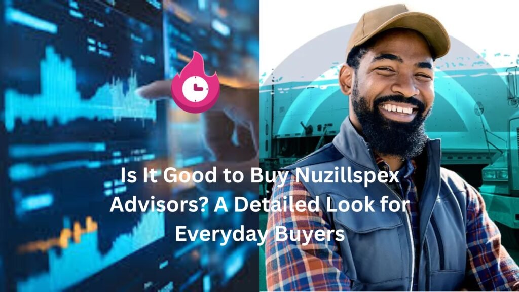 "is it good to buy nuzillspex advisors"