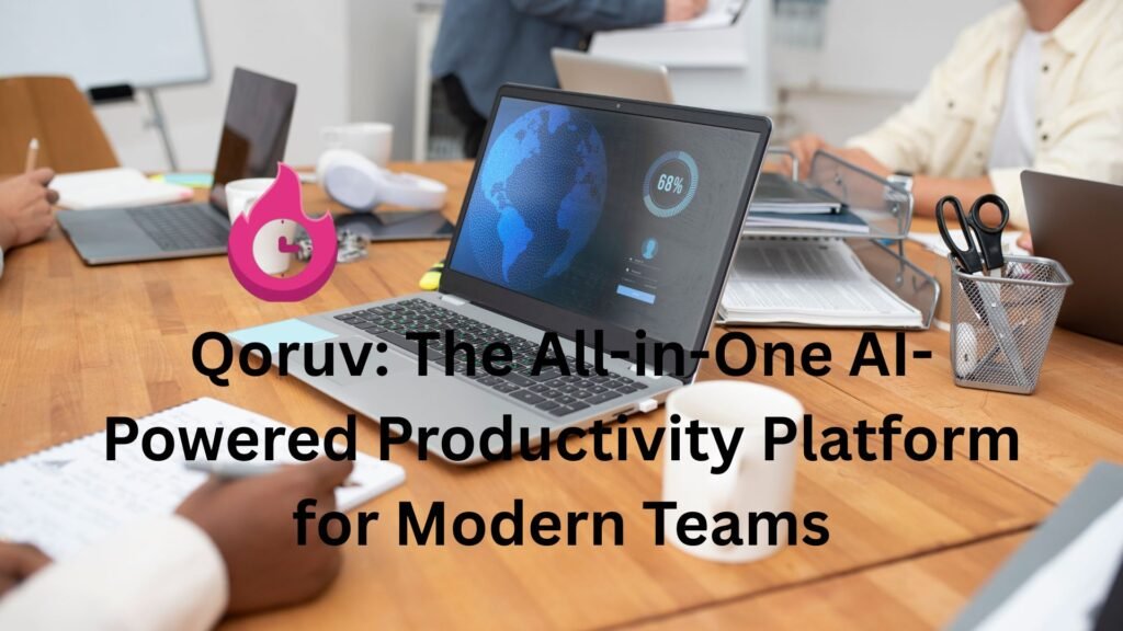 Qoruv: The All-in-One AI-Powered Productivity Platform for Modern Teams "qoruv.com"
