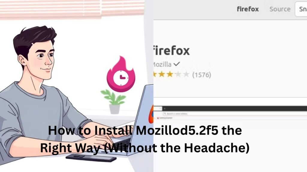 how to install mozillod5.2f5