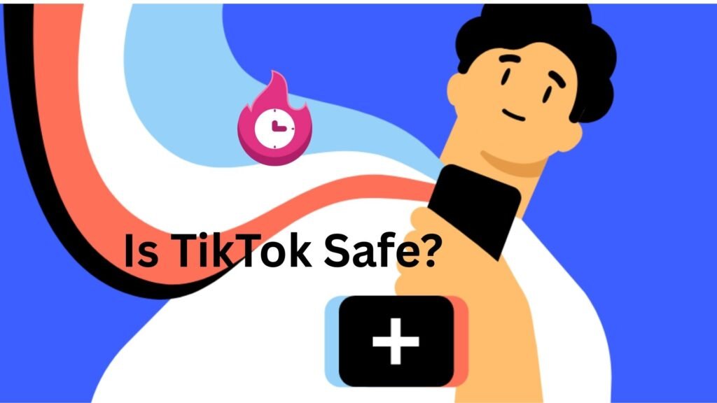 is tiktok safe