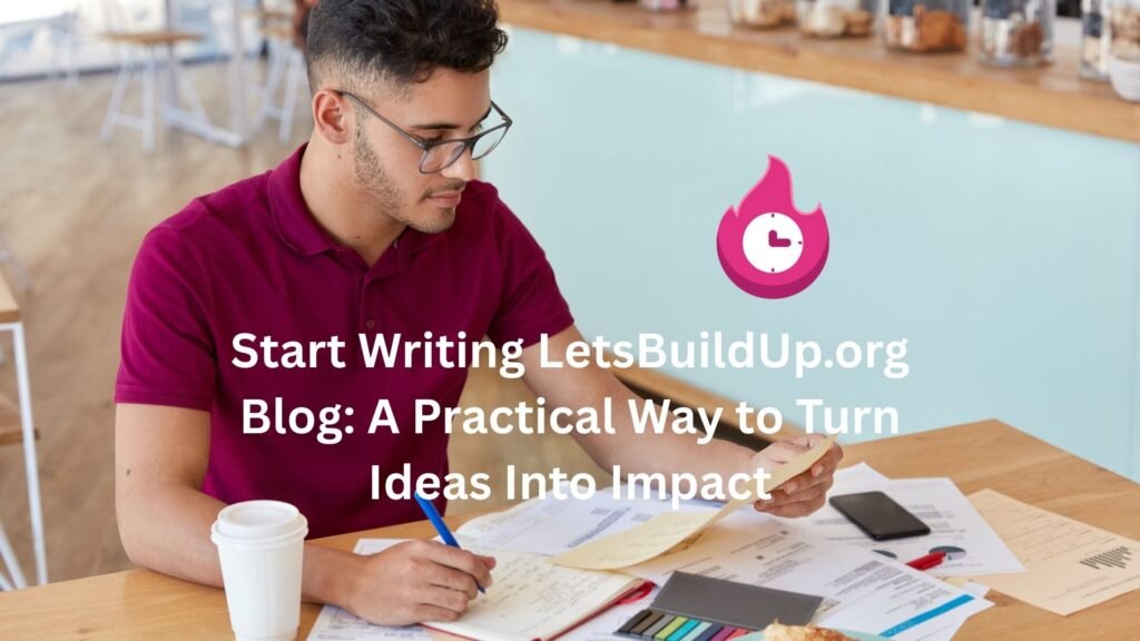 start writing letsbuildup.org blog