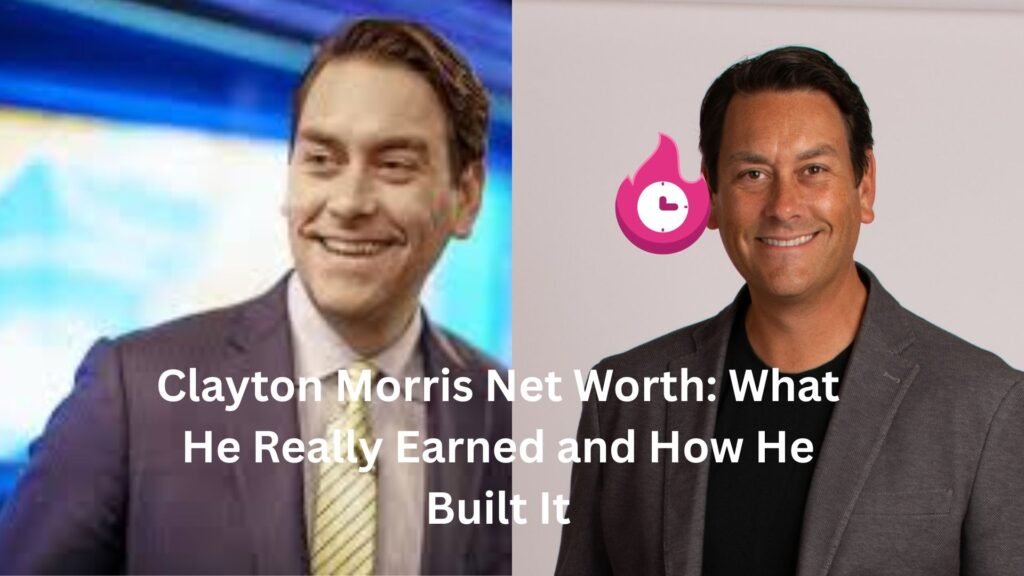 clayton morris net worth