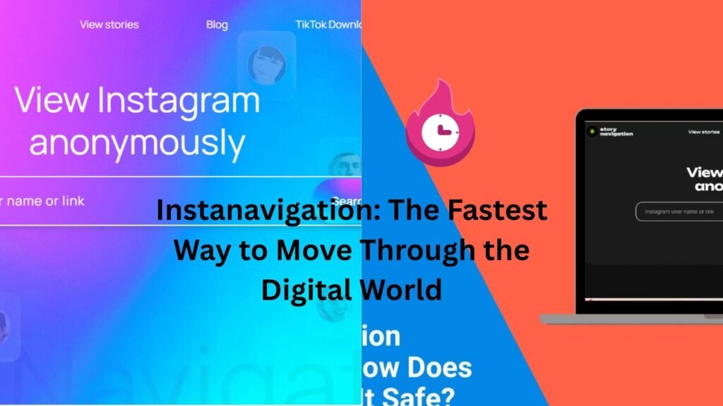 Instanavigation: The Fastest Way to Move Through the Digital World instanavigation