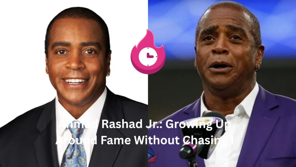 Ahmad Rashad Jr.: Growing Up Around Fame Without Chasing It ahmad rashad jr.