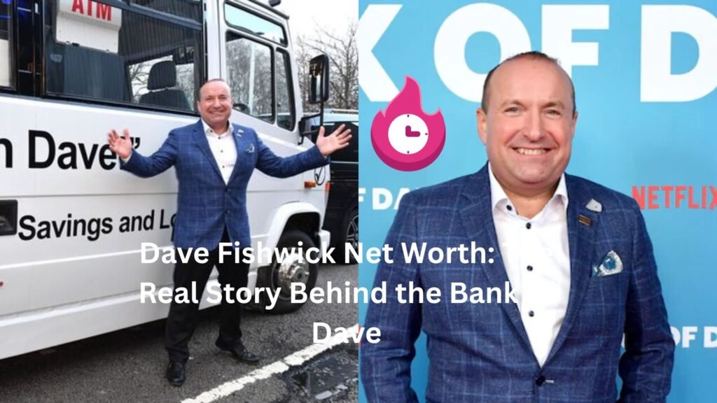 dave fishwick net worth