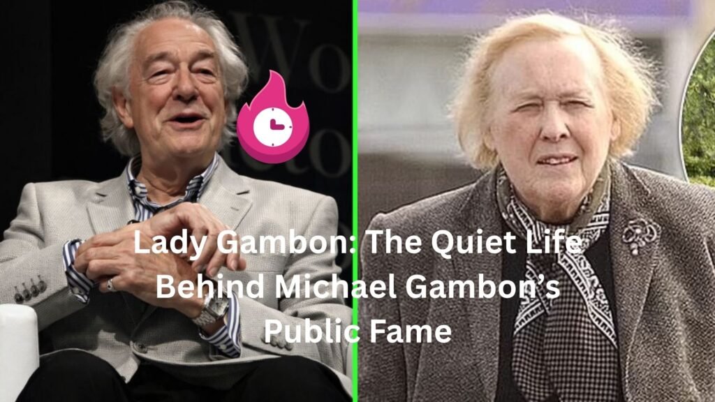 Lady Gambon: The Quiet Life Behind Michael Gambon’s Public Fame lady gambon