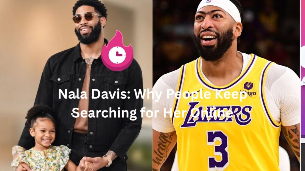 Nala Davis: Why People Keep Searching for Her Online nala davis