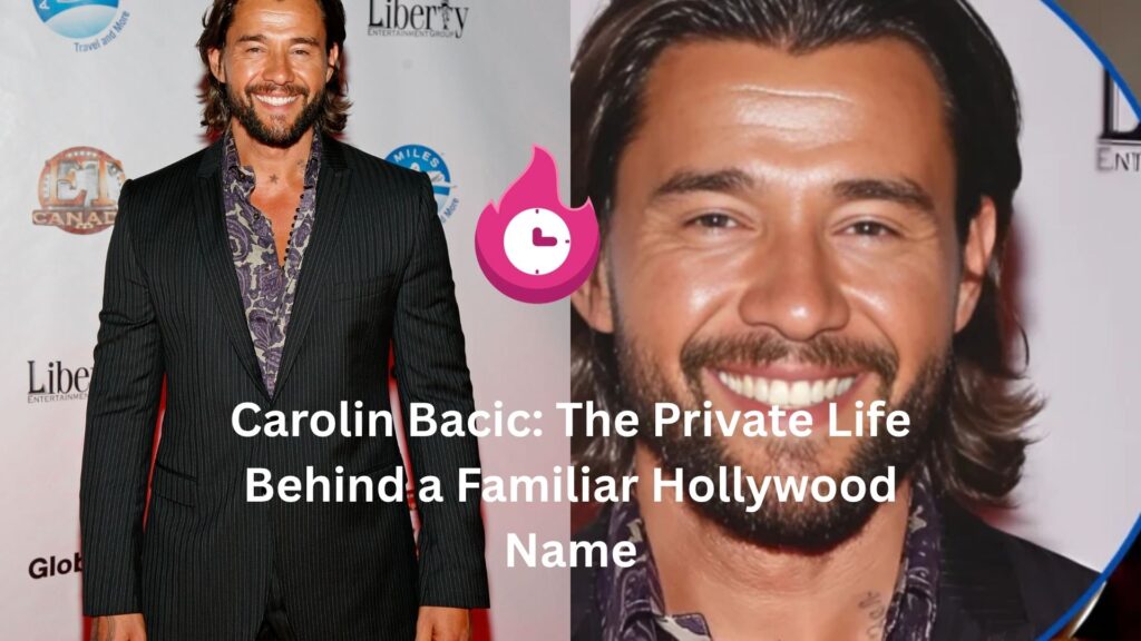 Carolin Bacic: The Private Life Behind a Familiar Hollywood Name carolin bacic